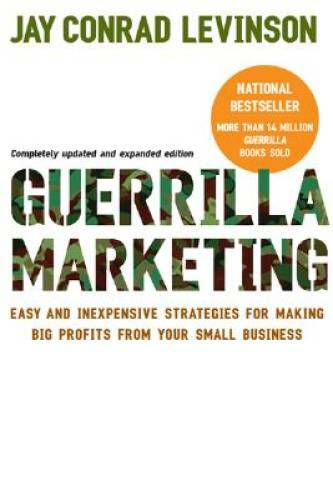 Guerilla Marketing: Easy and Inexpensive Strategies for Making Big Profit - GOOD Guerilla Marketing: Easy and Inexpensive Strategies for Making Big Profit - GOOD