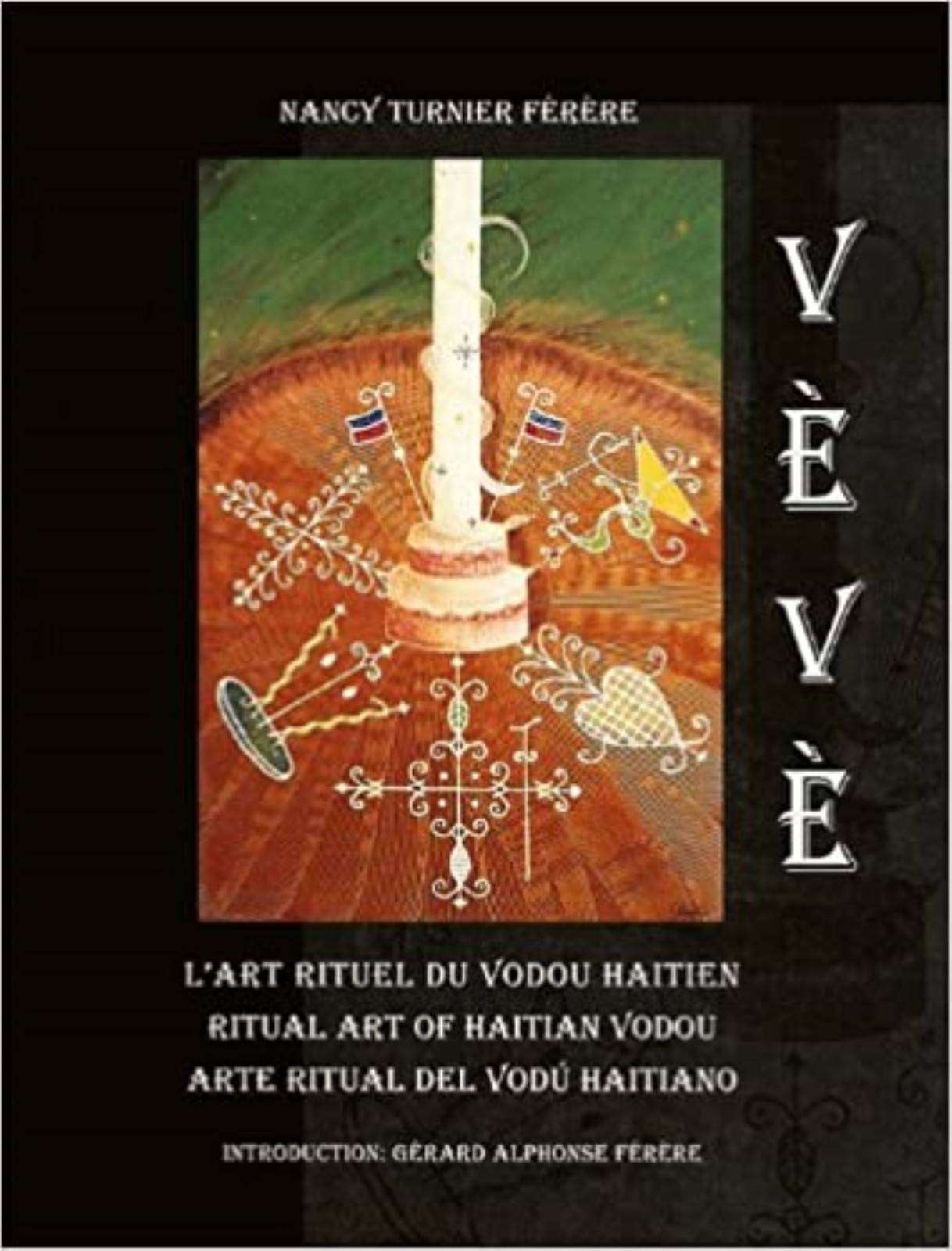 Vèvè, Ritual Art of Haitian Vodou - Trilingual -