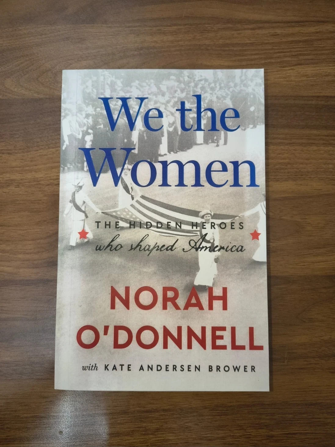 We the Women: The Hidden Heroes by Norah O'Donnell Paperback