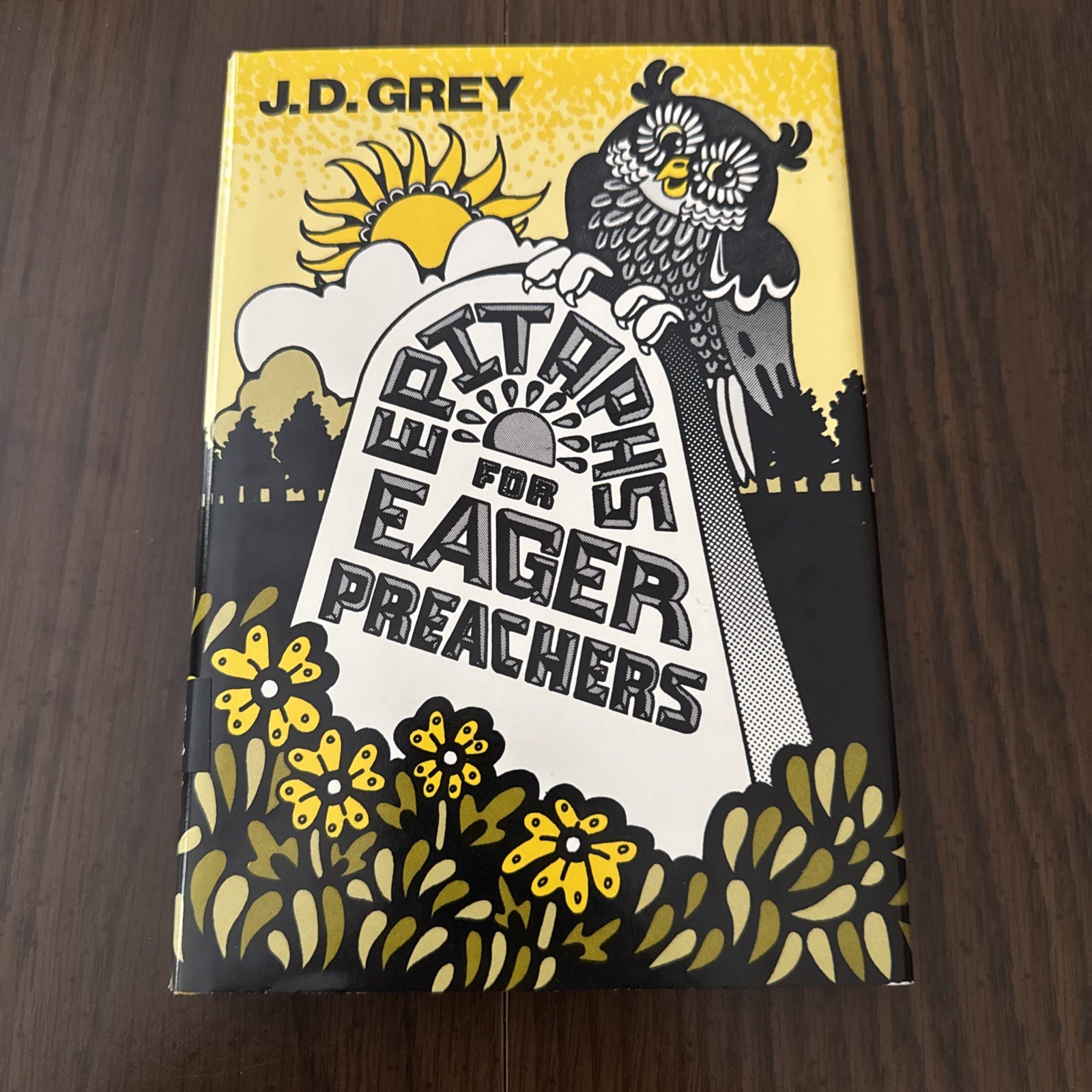 Epitaphs for Eager Preachers J.D. Grey 1972 Hardcover Broadman Press Vintage Epitaphs for Eager Preachers J.D. Grey 1972 Hardcover Broadman Press Vintage