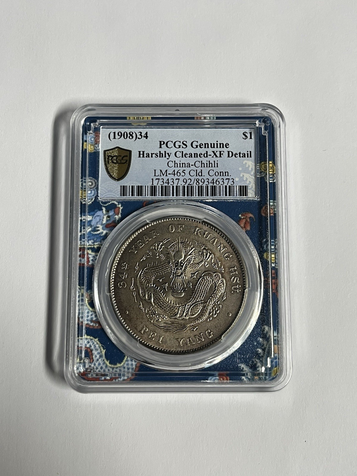 (1908) 34 China Chihli  Dragon Dolla $1 PCGS Genuine XF Detail LM-465 Cld.Conn
