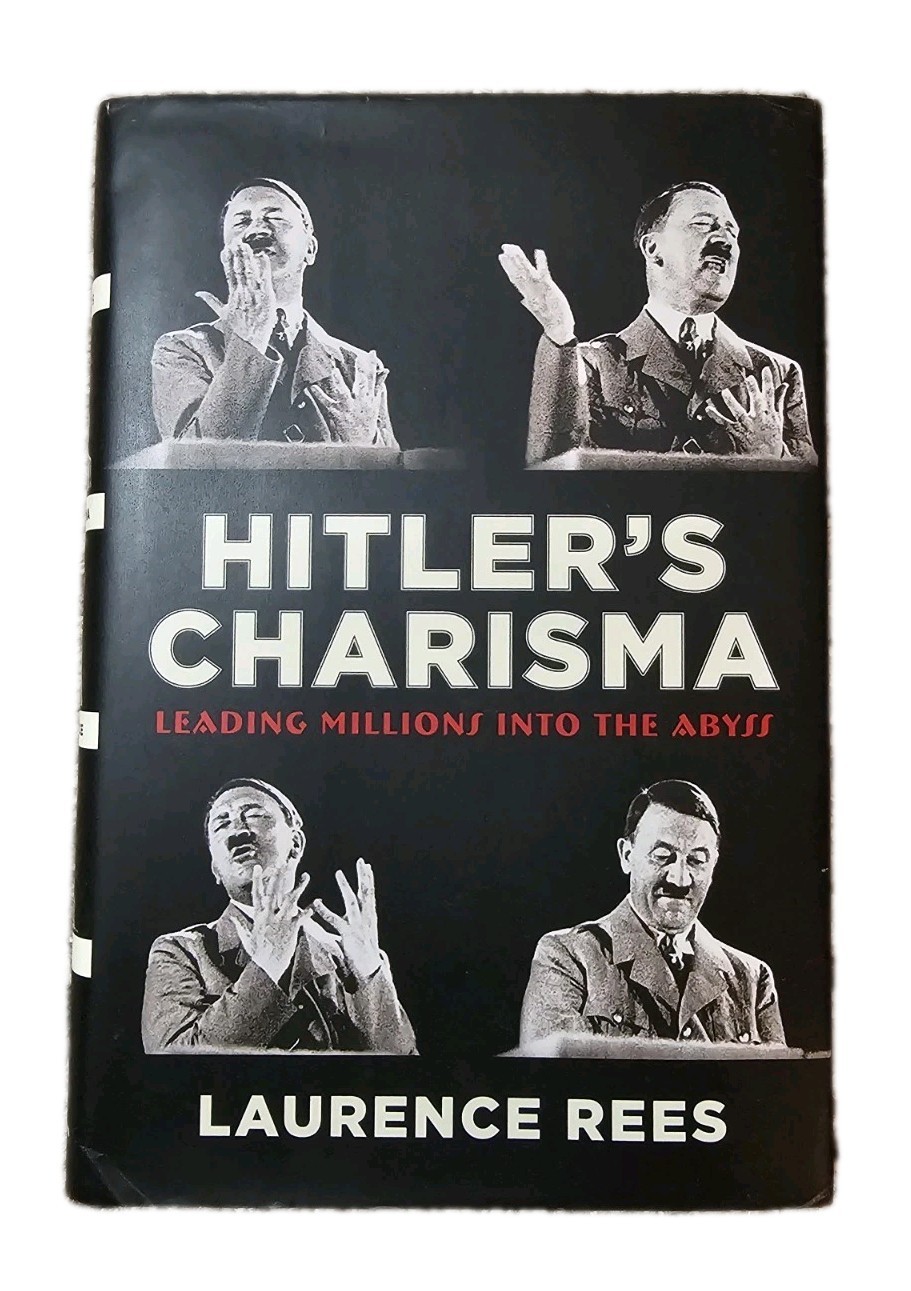 Hitler\'s Charisma : Leading Millions into the Abyss Hardcover Book Hitler\'s Charisma : Leading Millions into the Abyss Hardcover Book
