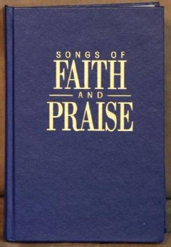 Songs of Faith & Praise - Hardcover By Howard, Alton - GOOD