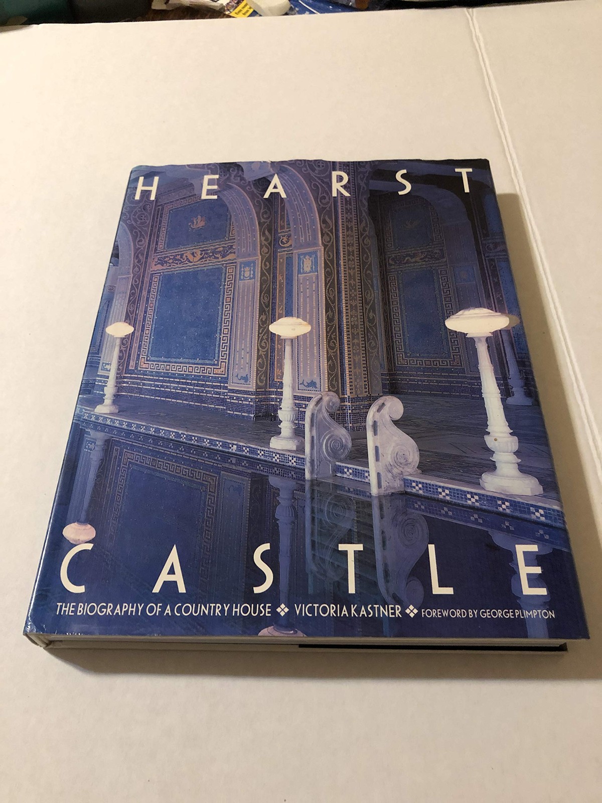 Hearst Castle: The Biography of a Country House Hearst Castle: The Biography of a Country House