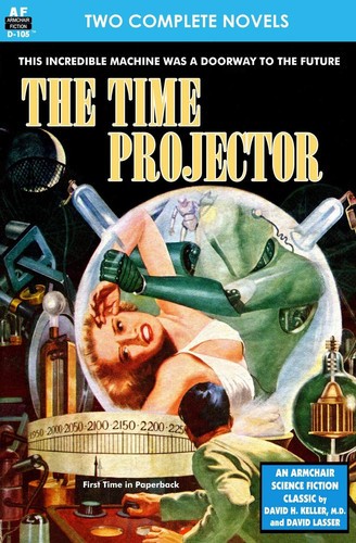 Time Projector, The & Strange Compulsion - Keller M.D., David H.,Lasser, David,F