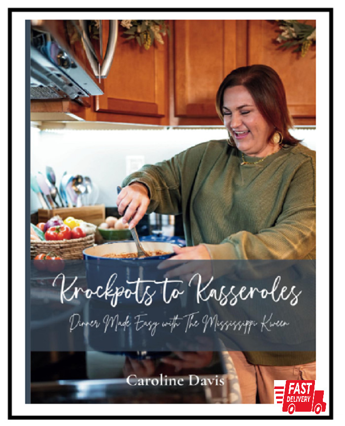 Krockpots to Kasseroles: Dinner Made Easy with The Mississippi Kween
