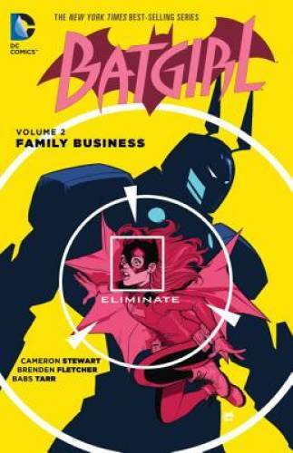Batgirl Vol. 2: Family Business - Paperback By Stewart, Cameron - GOOD