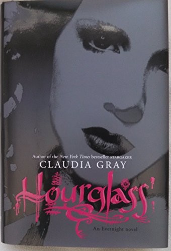 Hourglass (Evernight) - Hardcover By Gray, Claudia - GOOD Hourglass (Evernight) - Hardcover By Gray, Claudia - GOOD