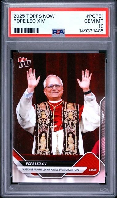 2025 Topps Now Pope Leo XIV 14 RC Rookie #POPE1 Graded PSA 10 GEM MINT QTY 2025 Topps Now Pope Leo XIV 14 RC Rookie #POPE1 Graded PSA 10 GEM MINT QTY