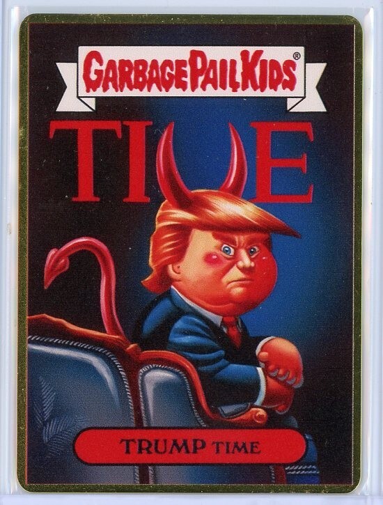 2016 Garbage Pail Kids Donald Trump Time Metal Card