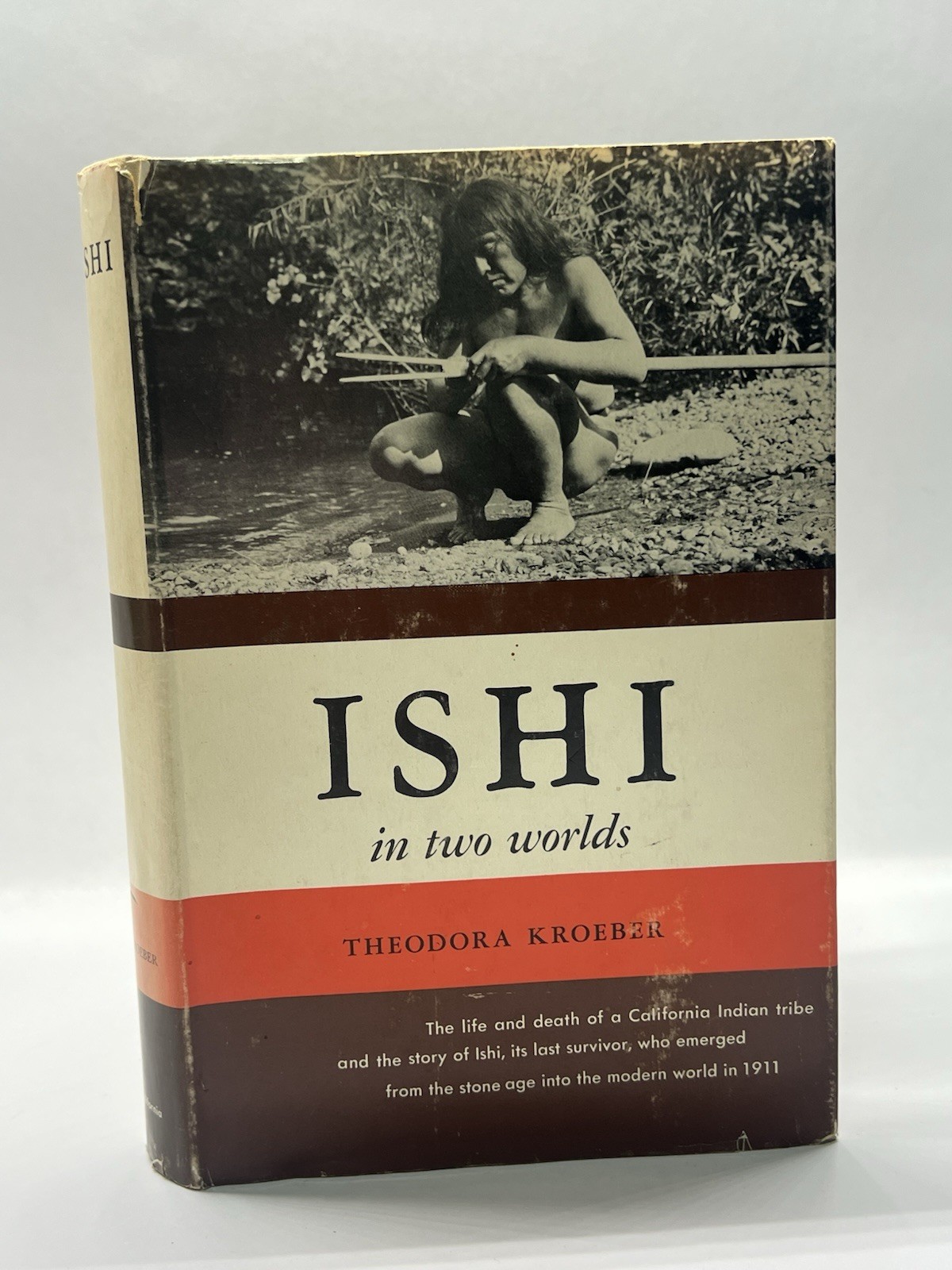 Ishi In Two Worlds By Theodora Kroeber HC/DJ Ishi In Two Worlds By Theodora Kroeber HC/DJ