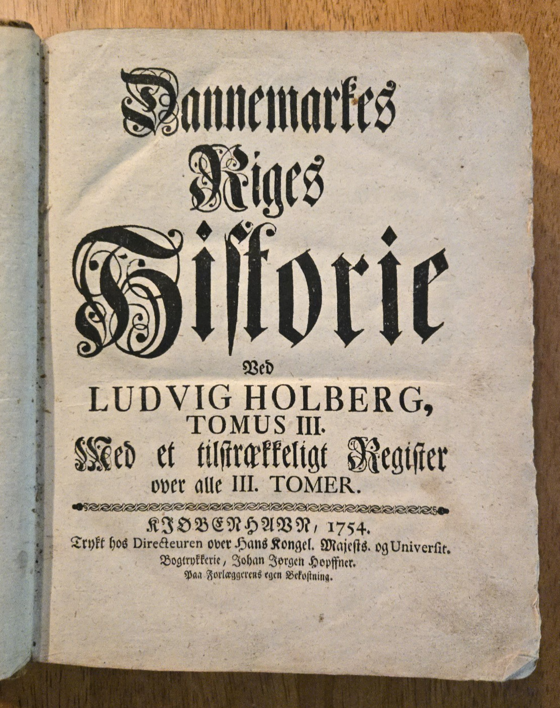 Dannemarks Riges Historie, Tomus III by Ludvig Holberg, 1754, History of Denmark Dannemarks Riges Historie, Tomus III by Ludvig Holberg, 1754, History of Denmark