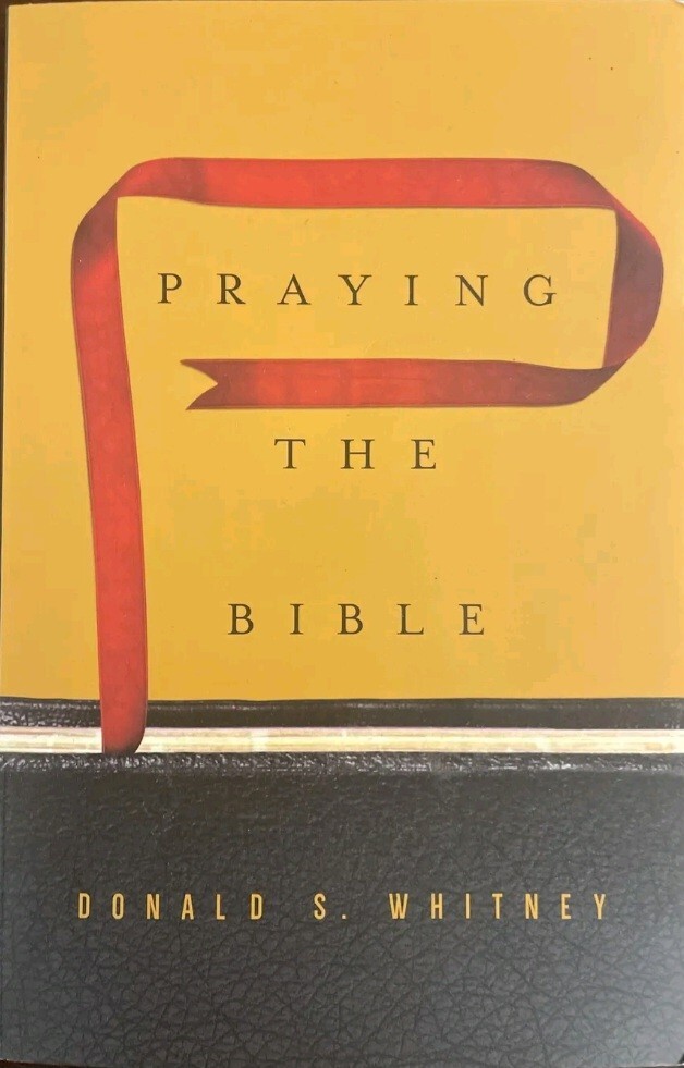 Praying the Bible, Paperback by Whitney, Donald S., Brand New unedited Praying the Bible, Paperback by Whitney, Donald S., Brand New unedited
