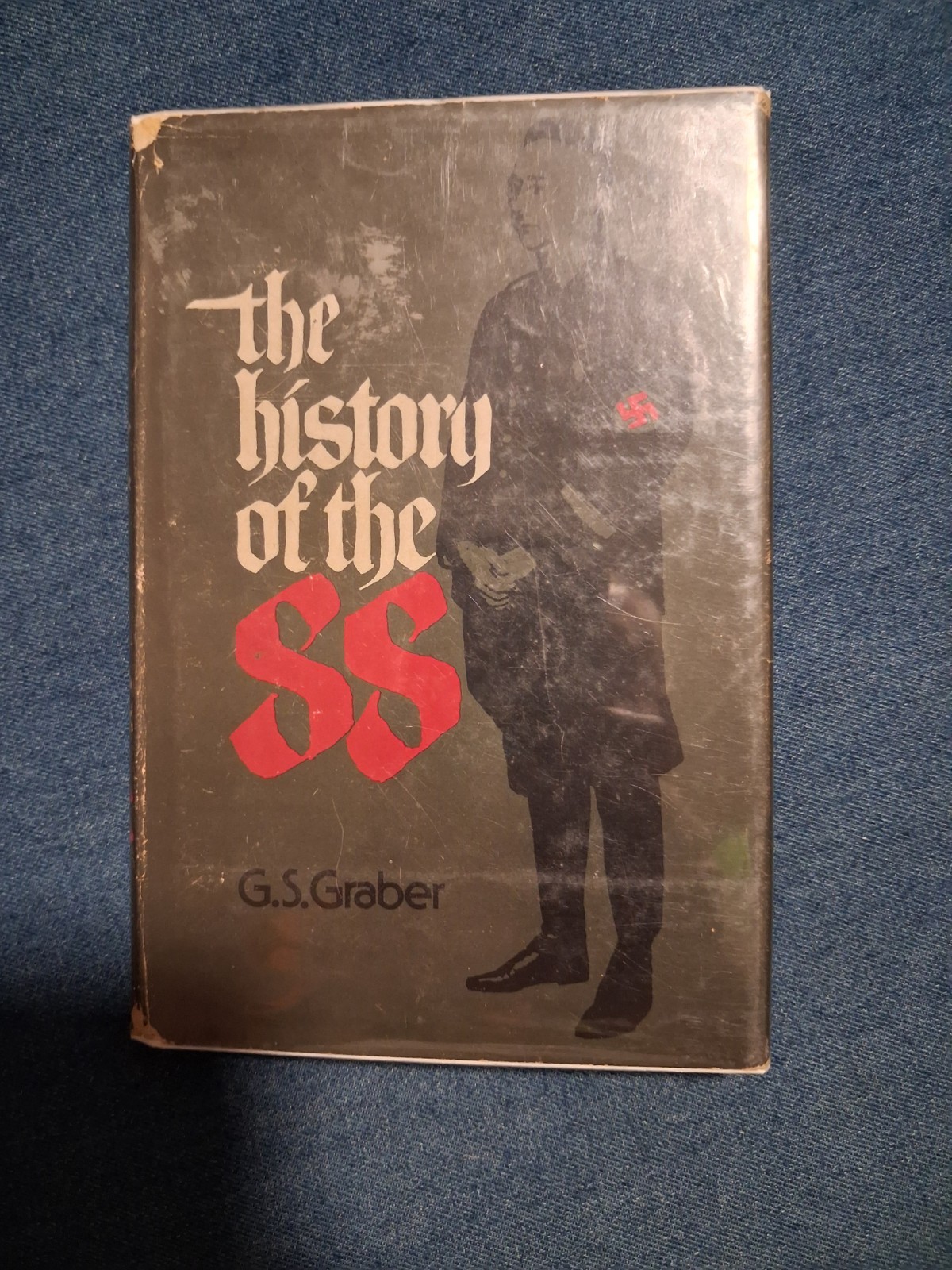 The History of the SS by G.S. Graber, 1978, Book Club Edition