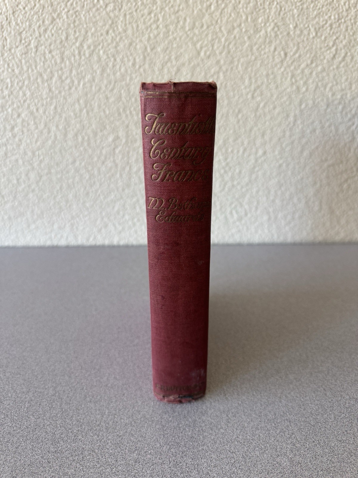 1917 Twentieth-Century France M. Betham-Edwards Antique History Book Illustrated 1917 Twentieth-Century France M. Betham-Edwards Antique History Book Illustrated