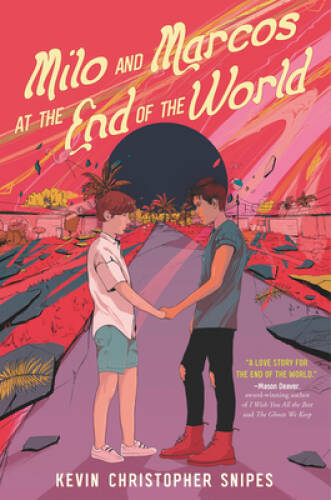 Milo and Marcos at the End of the World - Hardcover - GOOD