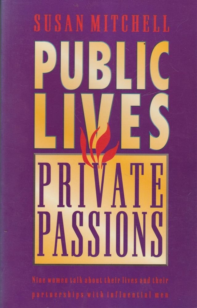 Public lives, private passions: Nine women talk about their live