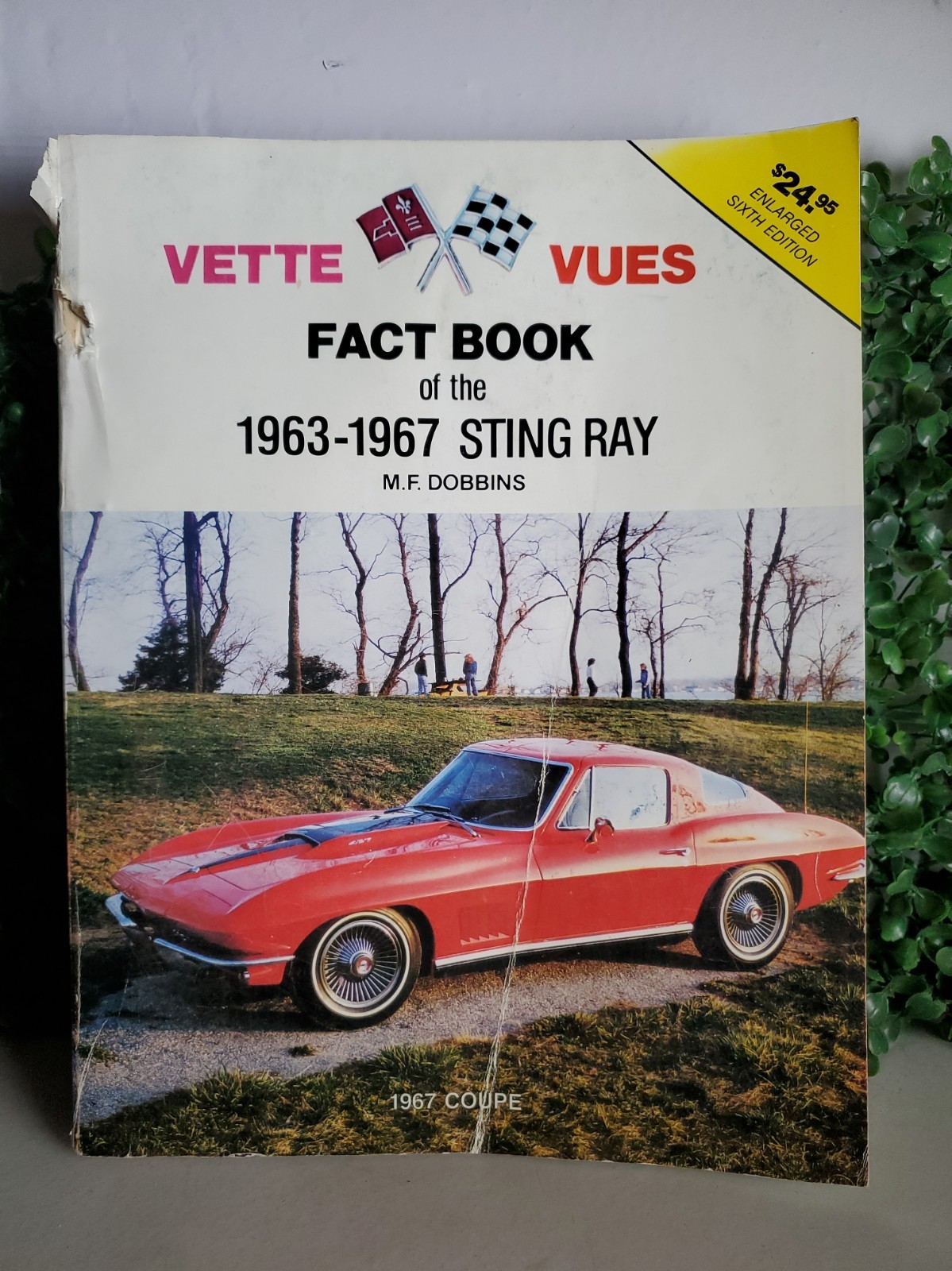 Vette Vues Fact Book 1963-1967 Sting Ray M F Dobbins 6th Ed Corvette