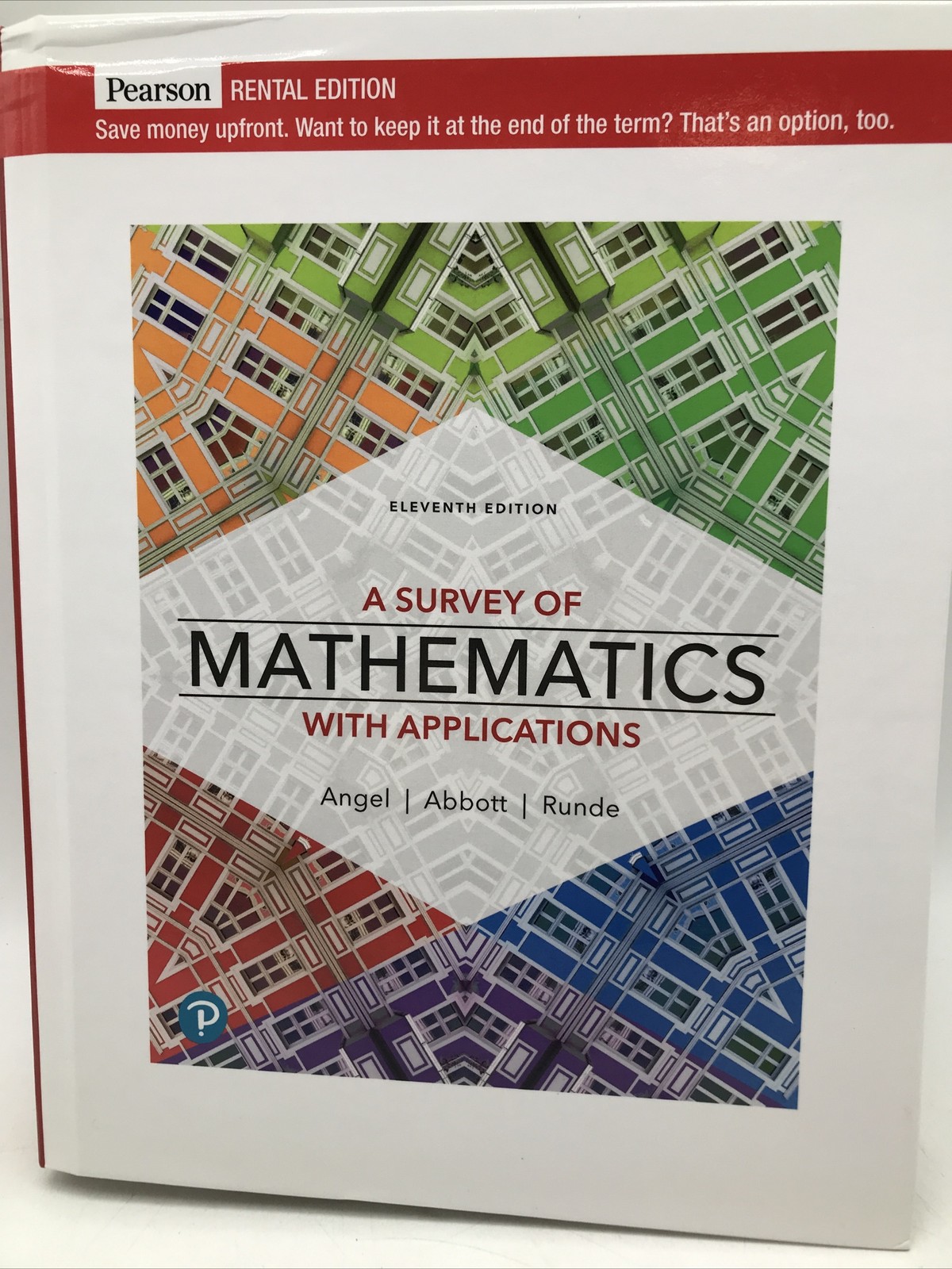 A Survey of Mathematics with Applications RENTAL EDITION (11th Edition) A Survey of Mathematics with Applications RENTAL EDITION (11th Edition)
