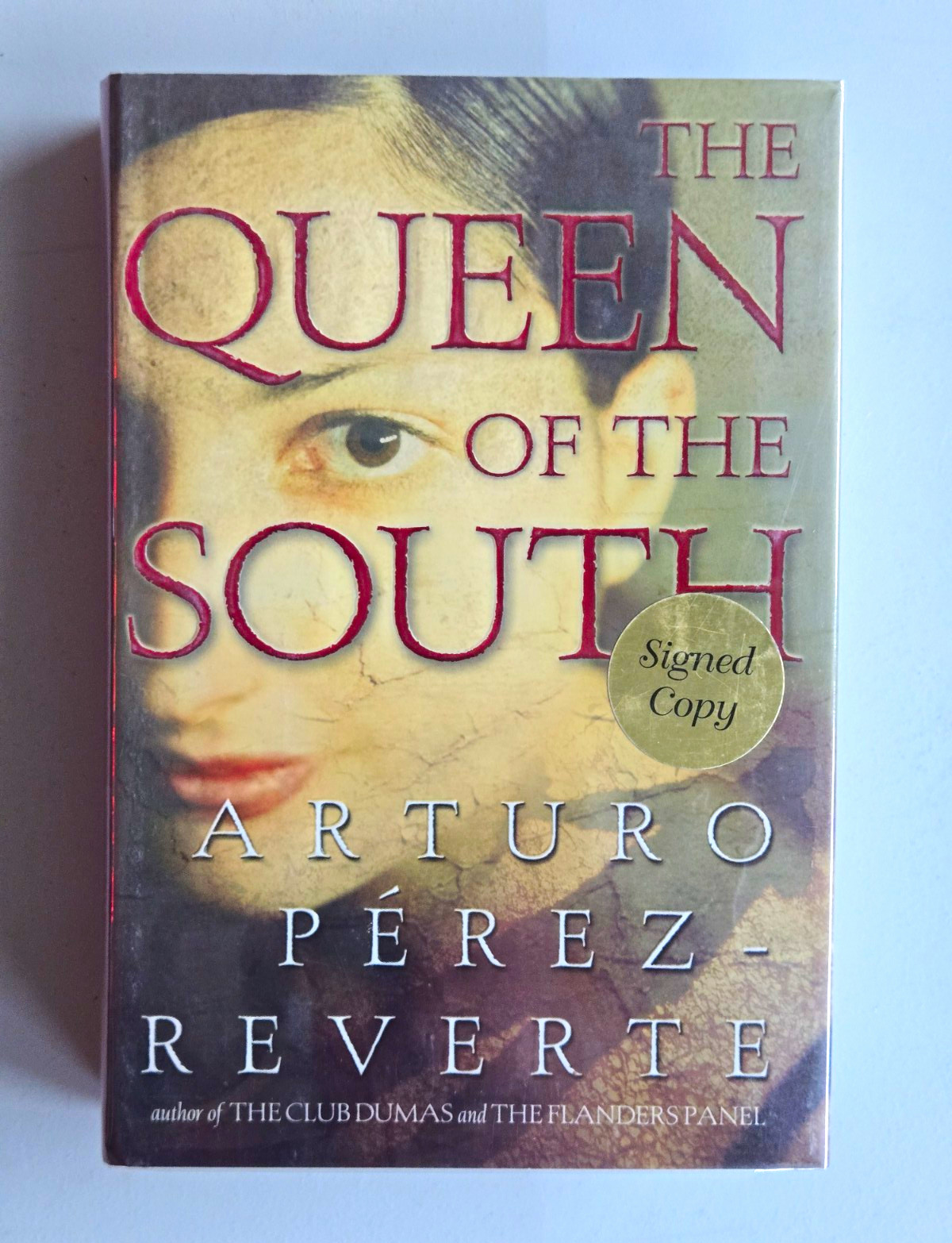 The Queen of the South Arturo Perez-Reverte SIGNED 1st Edition 1st Printing 2004