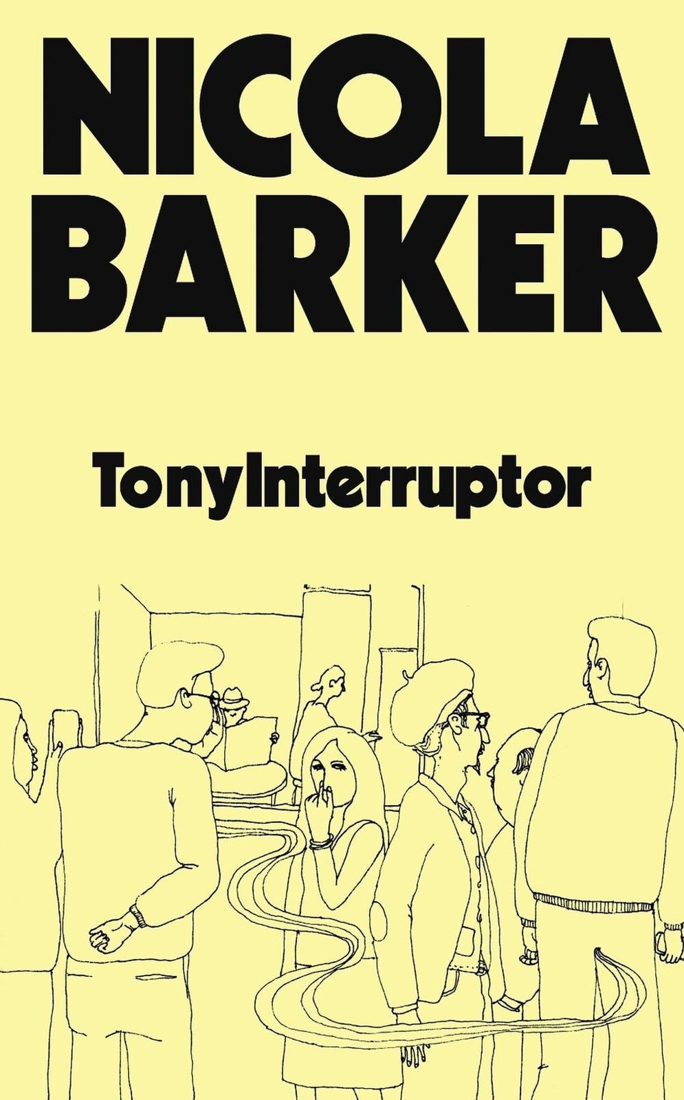 TonyInterruptor by Nicola Barker Paperback Book