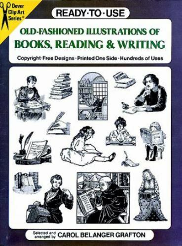 Ready-to-Use Old-Fashioned Illustrations of Books, Reading and Writing (D - GOOD Ready-to-Use Old-Fashioned Illustrations of Books, Reading and Writing (D - GOOD
