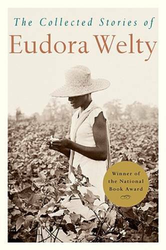 The Collected Stories of Eudora Welty - Paperback By Welty, Eudora - GOOD