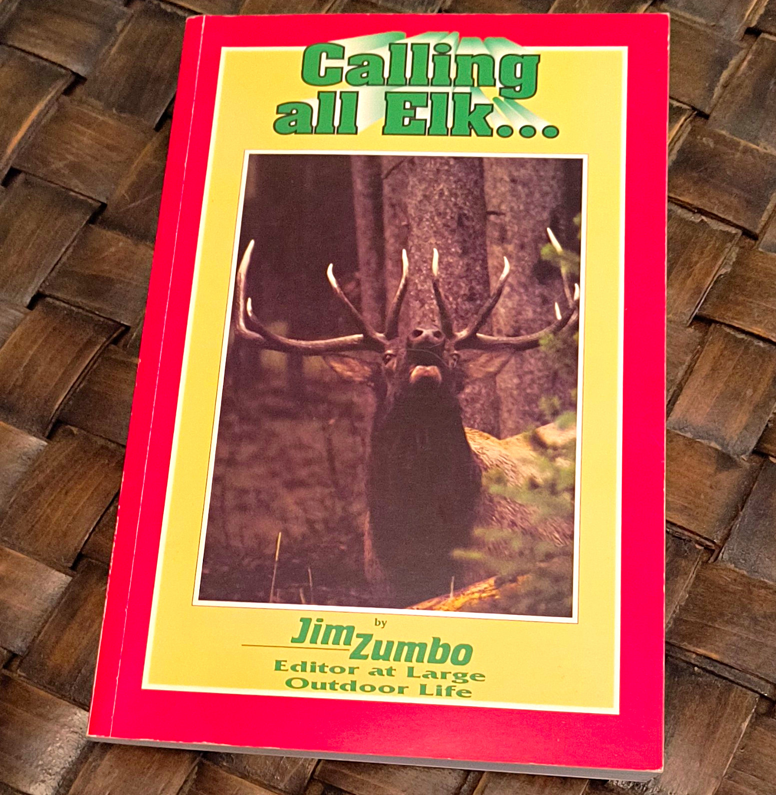 Jim Zumbo Calling all Elk... Paperback 1989 First Printing Illustrated Series