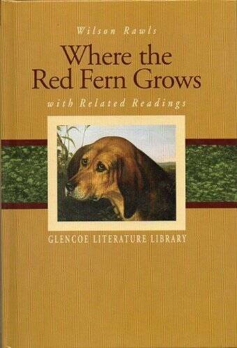 Glencoe Literature Library, Grade 7: Where the Red Fern Grows with Relate - GOOD