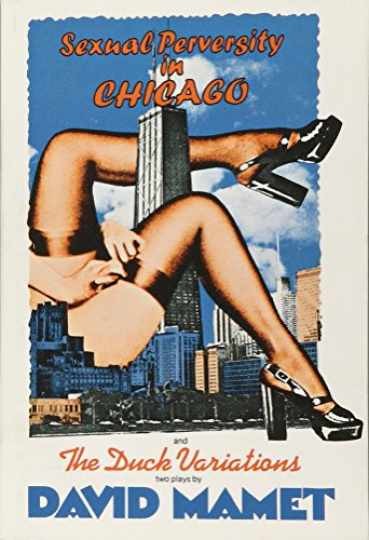 Sexual Perversity in Chicago and the - Paperback, by Mamet David - Very Good Sexual Perversity in Chicago and the - Paperback, by Mamet David - Very Good