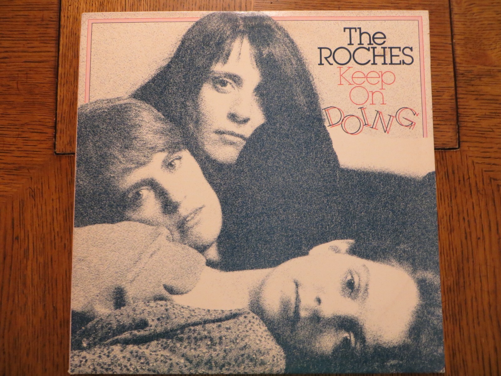 The Roches – Keep On Doing - 1982 - Warner Bros. 9 23725-1 Vinyl LP EX/VG+