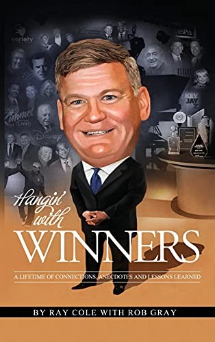 Hangin with Winners: A Lifetime of Connections, Anecdotes and Les - VERY GOOD