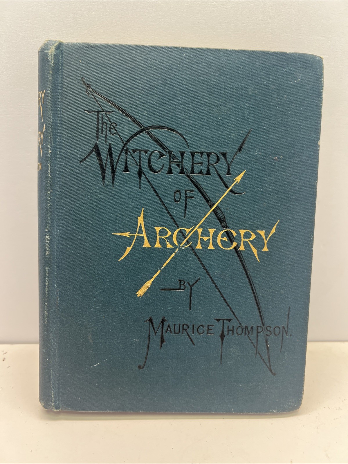 1st Edition 1878 The Witchery of Archery by Maurice Thompson Hardcover A+