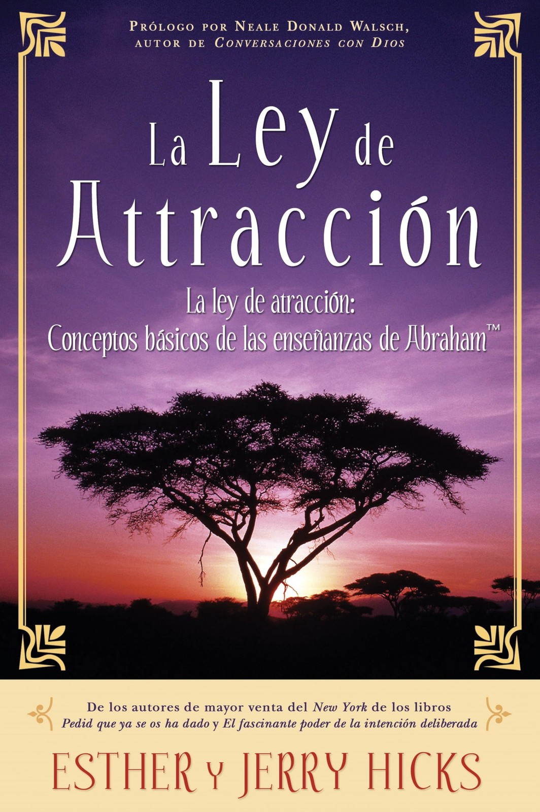 La Ley de Atraccion: Conceptos Basicos de las Ensenanzas de Abraham La Ley de Atraccion: Conceptos Basicos de las Ensenanzas de Abraham