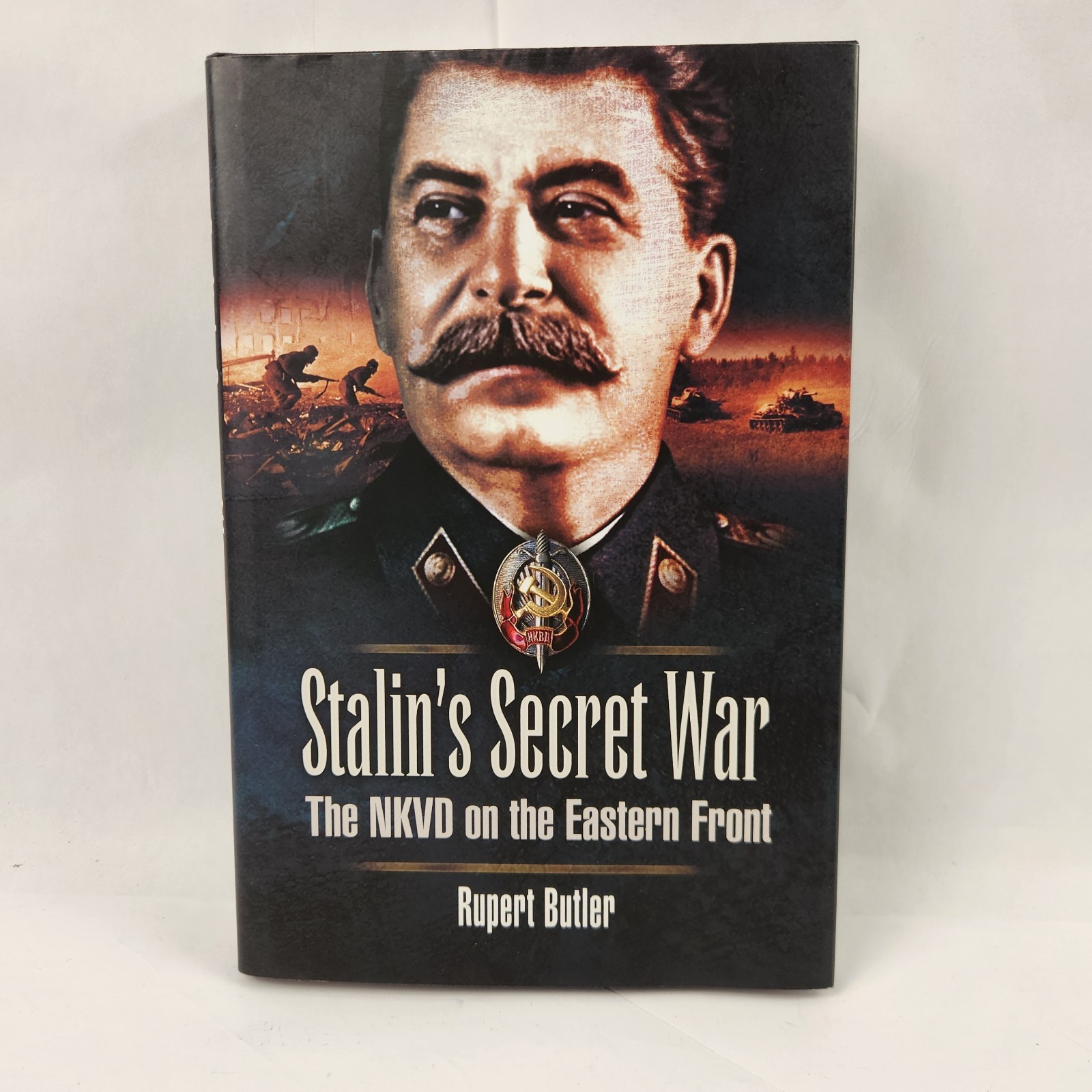 Stalin\'s Secret War: The Nkvd on the Eastern Front -Rupert Butler -HC; BRAND NEW
