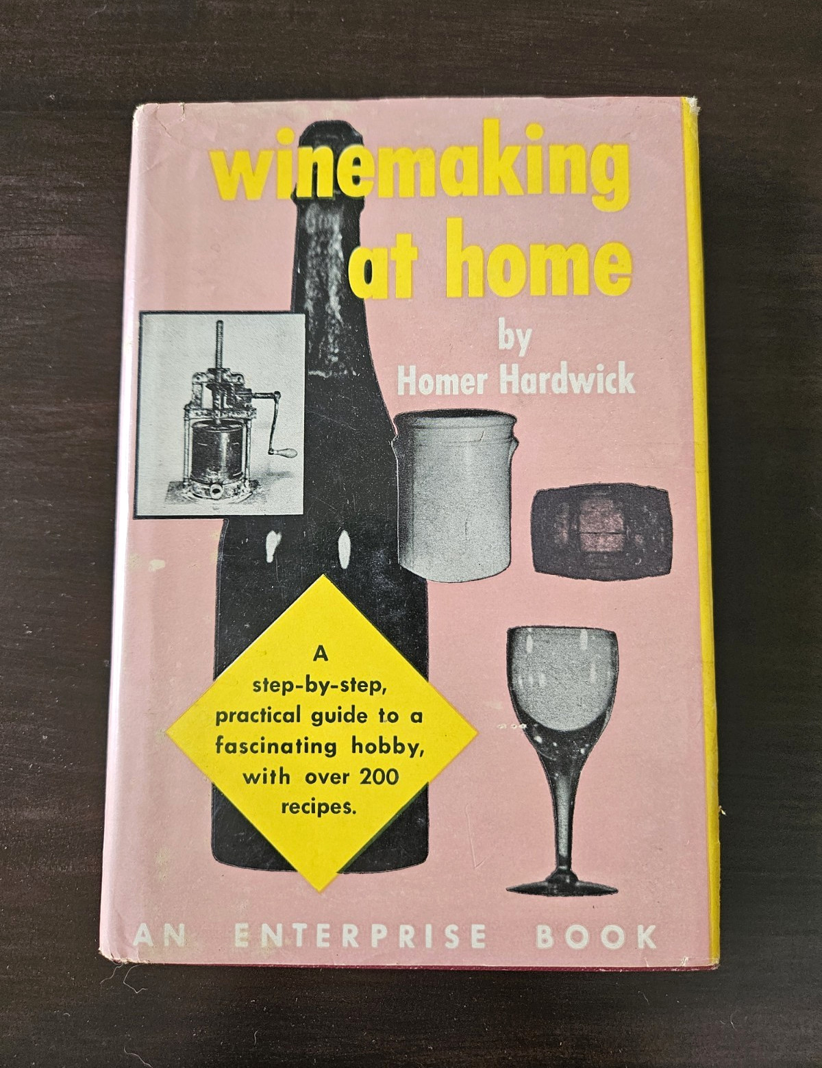 VINTAGE 1954 Winemaking at Home HC Homer Hardwick Illus DJ Wilfred Funk VINTAGE 1954 Winemaking at Home HC Homer Hardwick Illus DJ Wilfred Funk