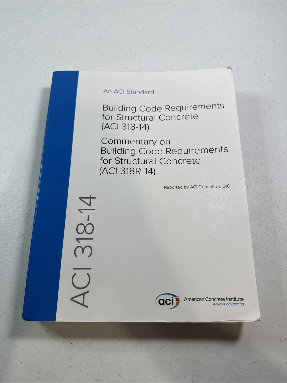 ACI 318-14 Structural Concrete Building Code Book American Concrete Institute ACI 318-14 Structural Concrete Building Code Book American Concrete Institute
