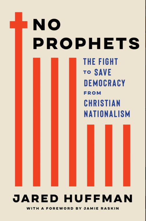 No Prophets: The Fight to Save Democracy from Christian Nationalism Hardcover No Prophets: The Fight to Save Democracy from Christian Nationalism Hardcover