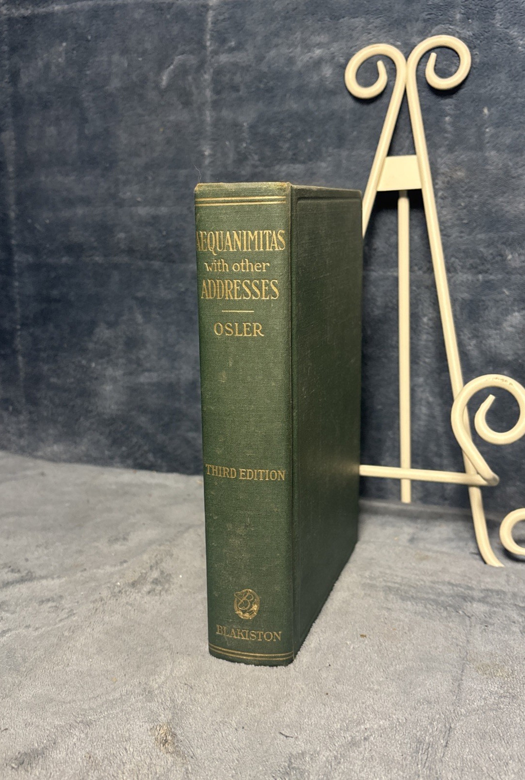 AEQUANIMITAS WITH OTHER ADDRESSES 3rd Edition Sir William Osler Hardcover 1952