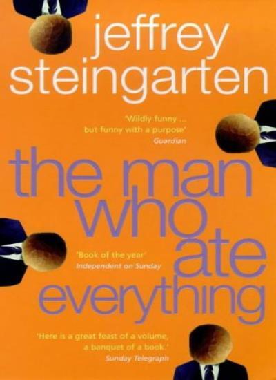 The Man Who Ate Everything: Everything You Ever Wanted to Know  