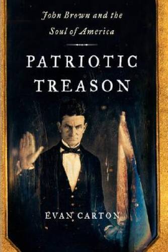 Patriotic Treason: John Brown and the Soul of America - Hardcover - VERY GOOD Patriotic Treason: John Brown and the Soul of America - Hardcover - VERY GOOD