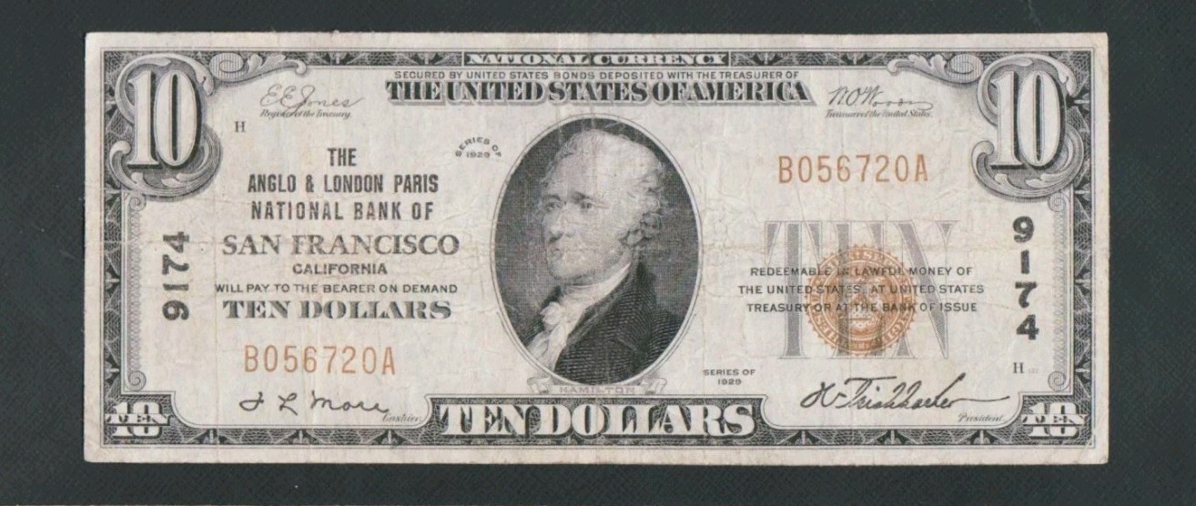 RARE ANGLO AND LONDON PARIS NATIONAL BANK OF SAN FRANCISC 1929 $10,  CHRTR# 9174