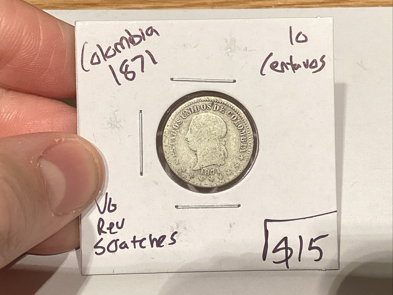 Colombia 1871 10 Centavos VG Reverse Scratches Colombia 1871 10 Centavos VG Reverse Scratches
