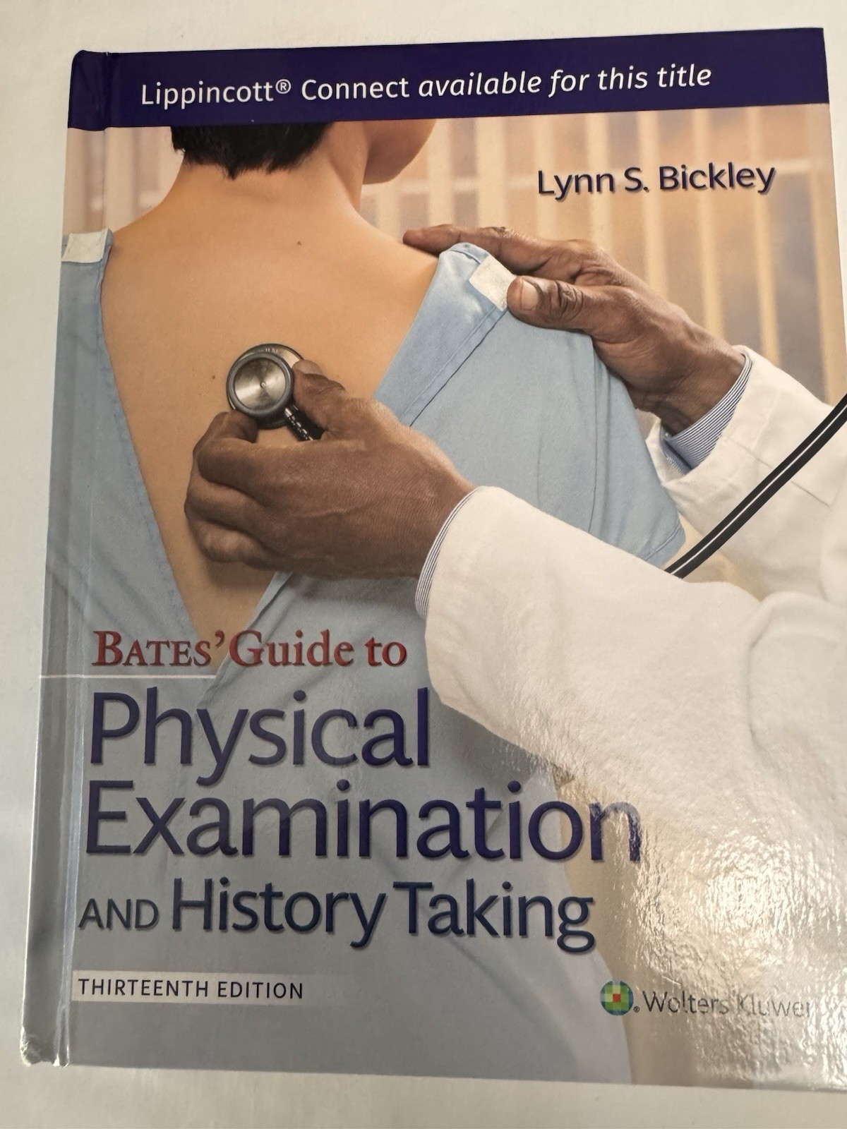 Bates\' Guide To Physical Examination and History Taking (Lippincott Connect)13th Bates\' Guide To Physical Examination and History Taking (Lippincott Connect)13th