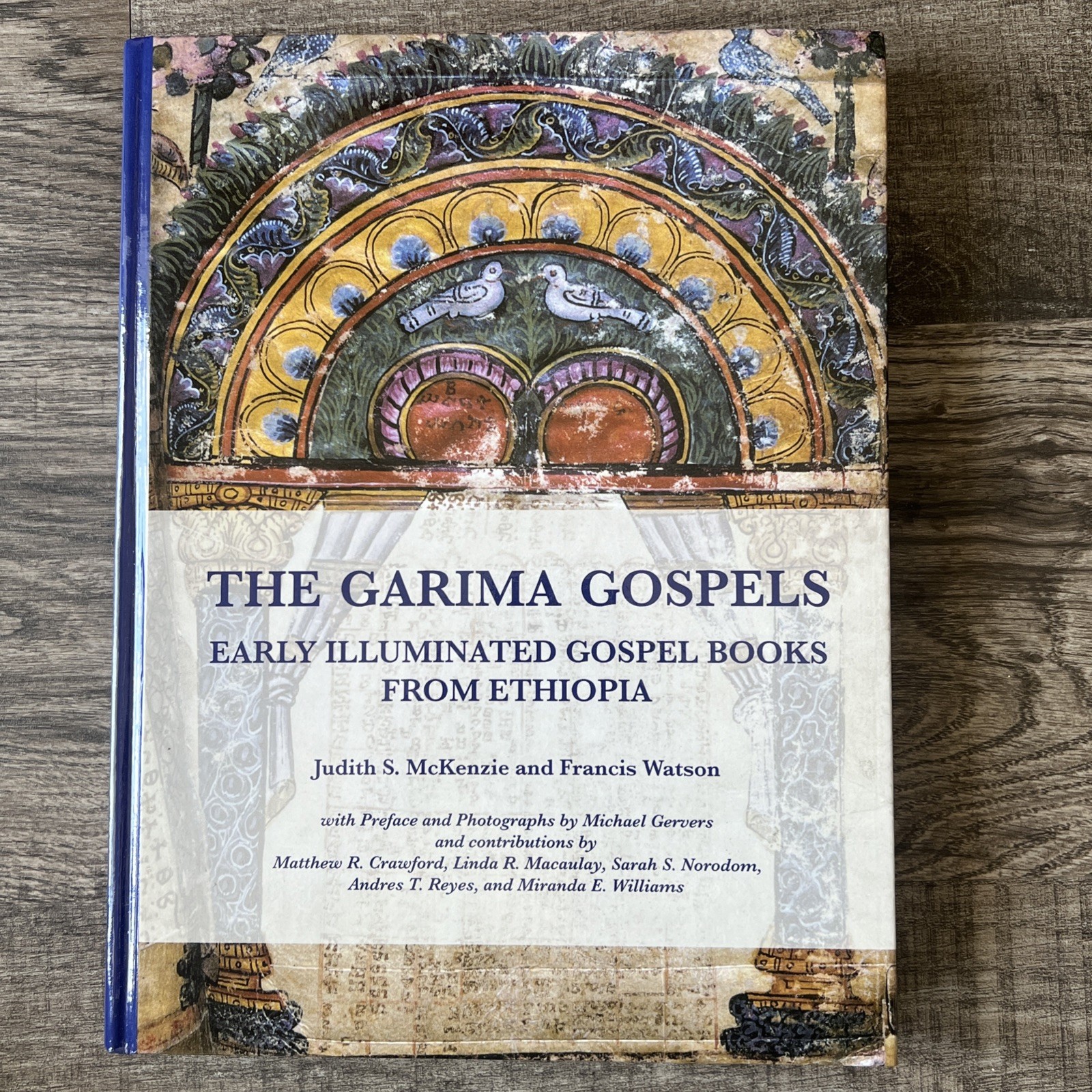 Garima Gospels by Francis Watson and Judith S-Manar Al-Mathar Monographs