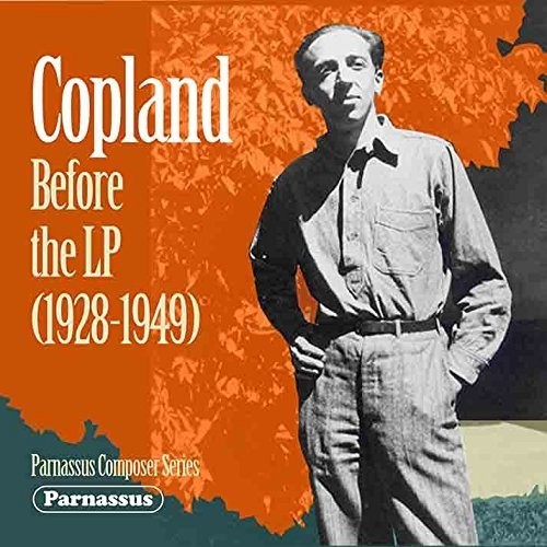 Aaron Copland - Copland Before The Lp (1928-1949) [New CD]