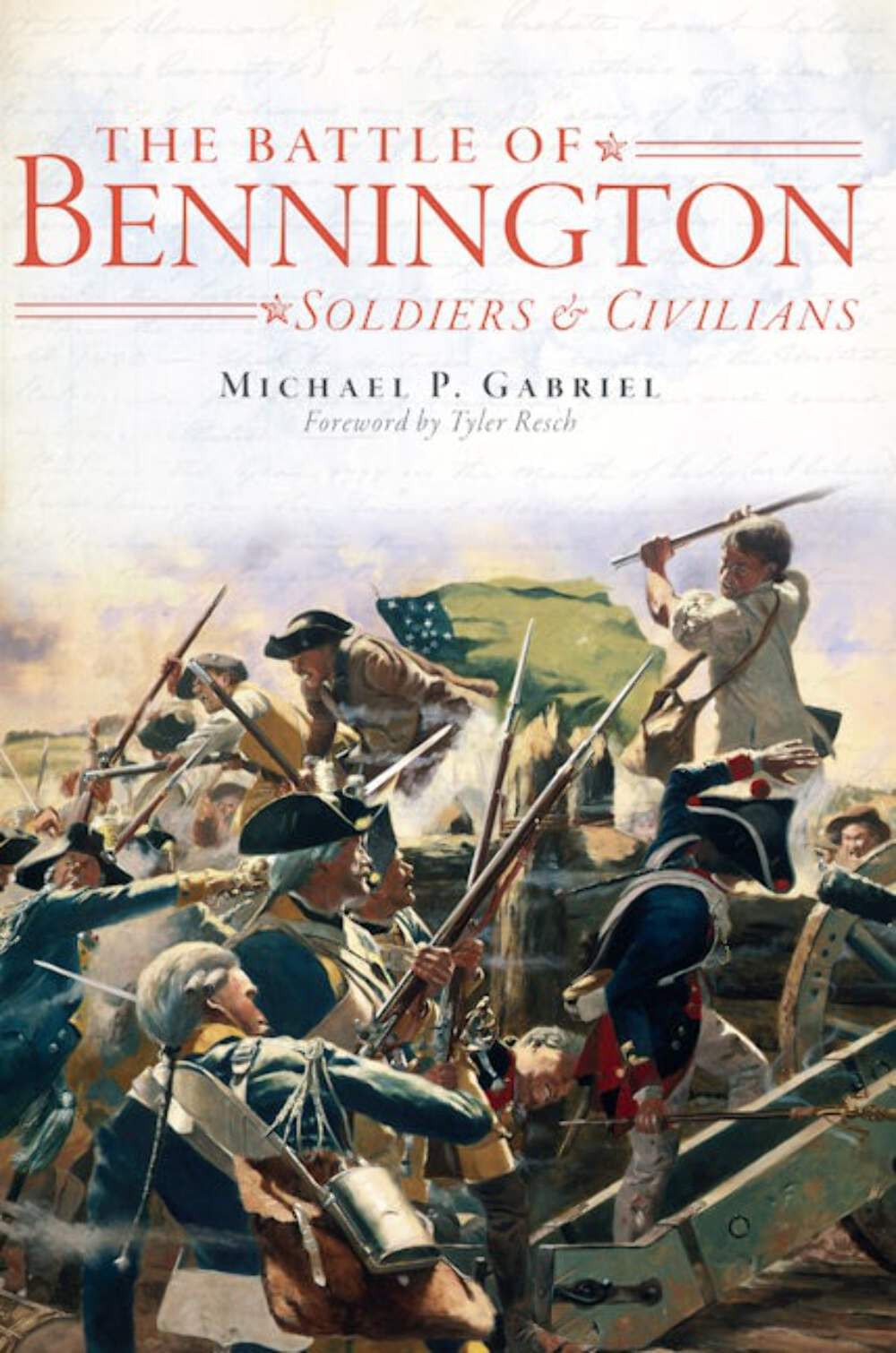 NEW The History Press The Battle of Bennington, VT 9781609495152  Trade Paperbac