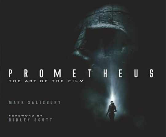 Prometheus: The Art of the Film - Hardcover, by Mark Salisbury - Very Good Prometheus: The Art of the Film - Hardcover, by Mark Salisbury - Very Good