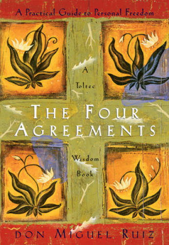 The Four Agreements: A Practical Guide to Personal Freedom (A Toltec - VERY GOOD The Four Agreements: A Practical Guide to Personal Freedom (A Toltec - VERY GOOD