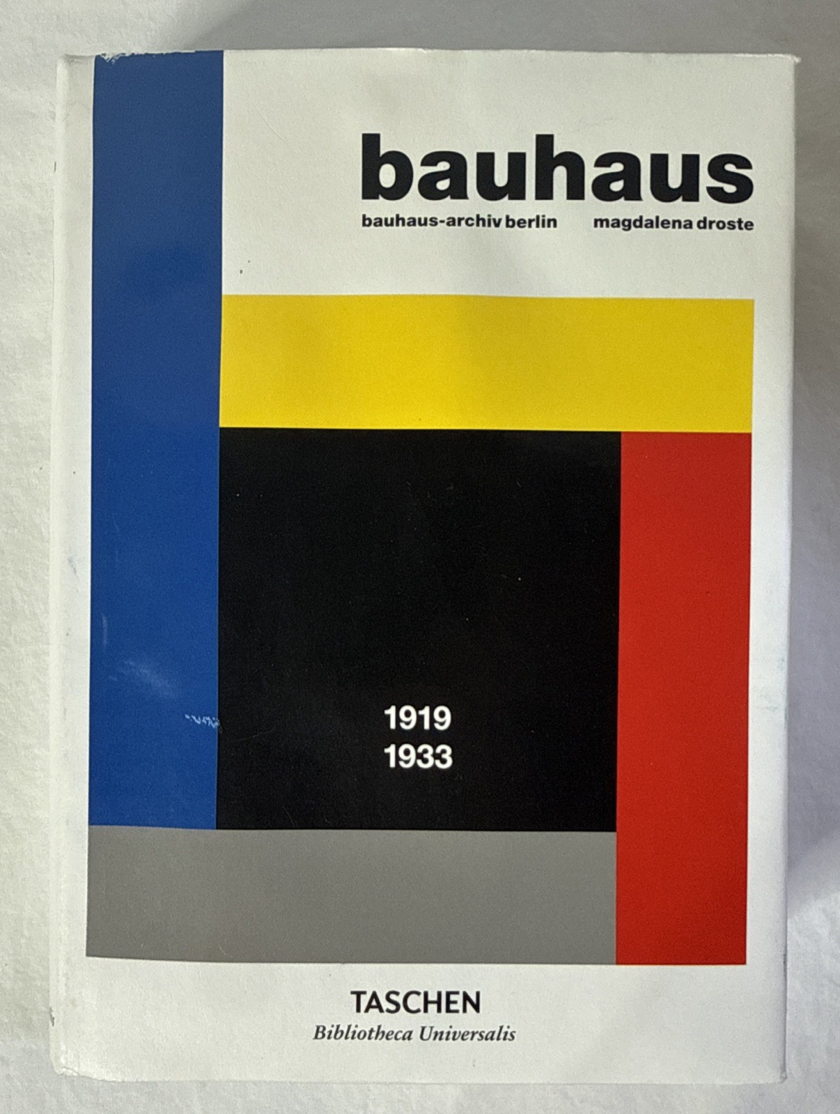 Bauhaus: 1919 - 1933, Berlin, Bauhaus-archiv,Droste, Magdalena, Bauhaus: 1919 - 1933, Berlin, Bauhaus-archiv,Droste, Magdalena,